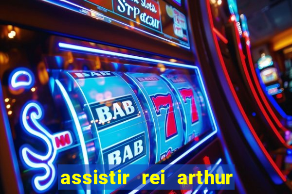 assistir rei arthur 2004 topflix