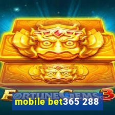 mobile bet365 288