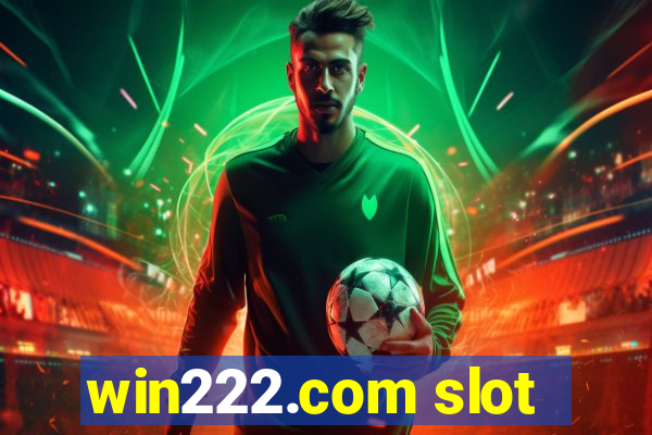 win222.com slot