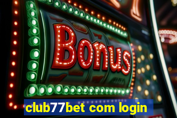 club77bet com login