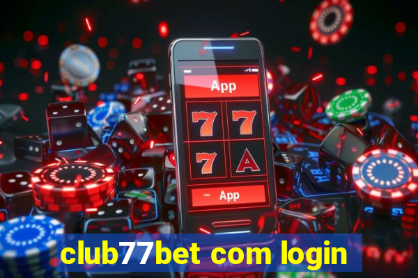 club77bet com login