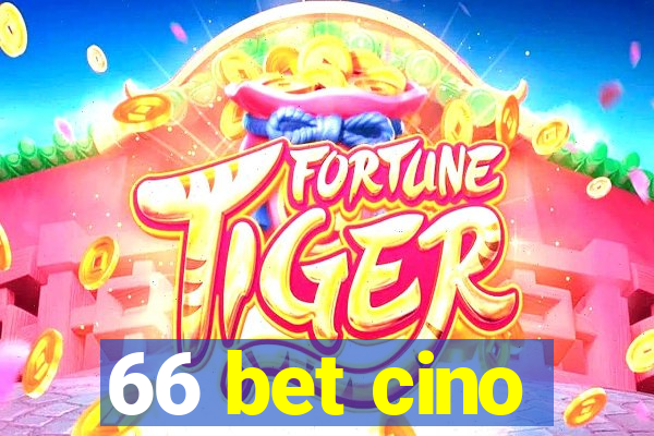 66 bet cino