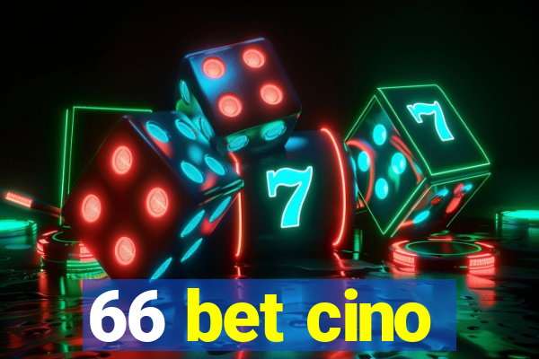 66 bet cino
