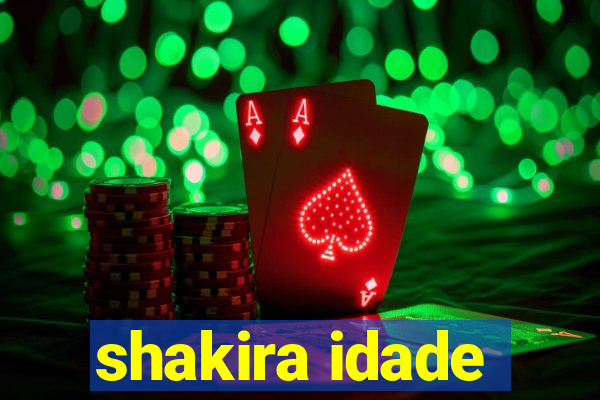shakira idade