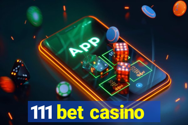 111 bet casino