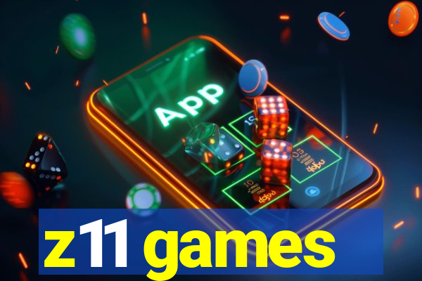 z11 games