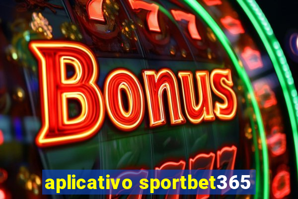 aplicativo sportbet365