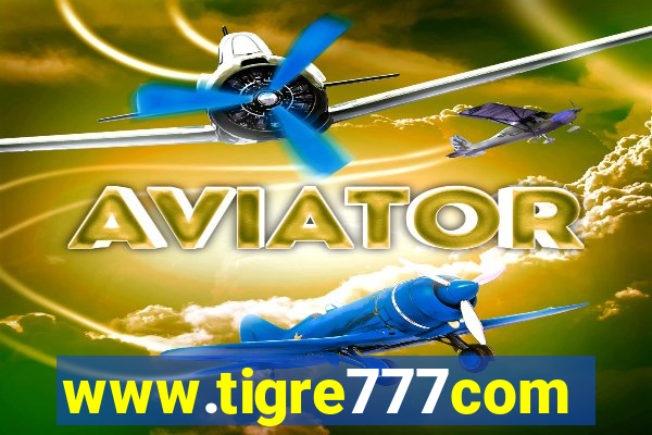 www.tigre777com