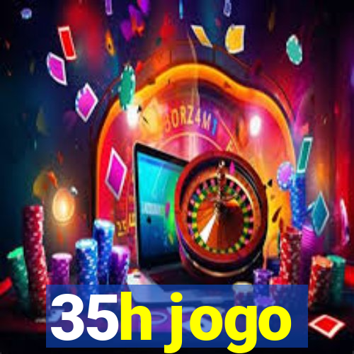 35h jogo