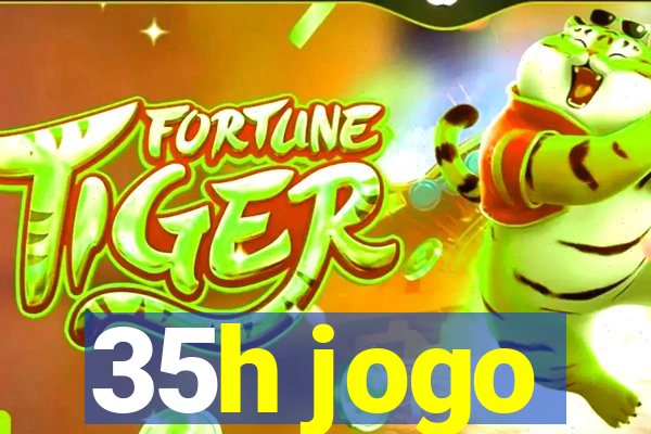 35h jogo