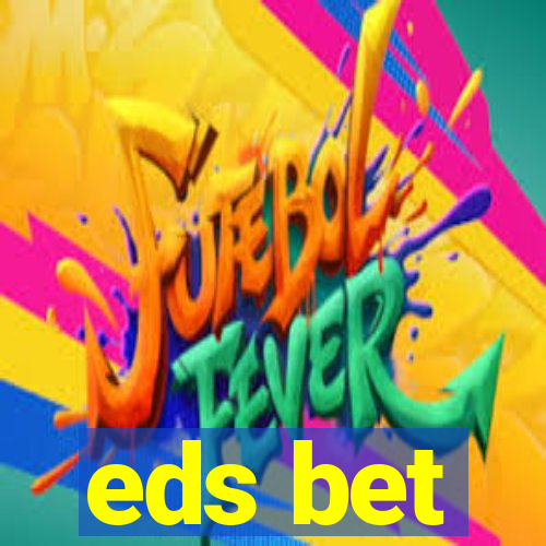 eds bet