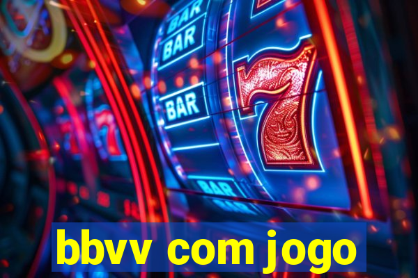 bbvv com jogo