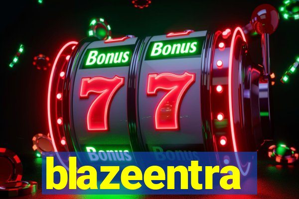 blazeentra