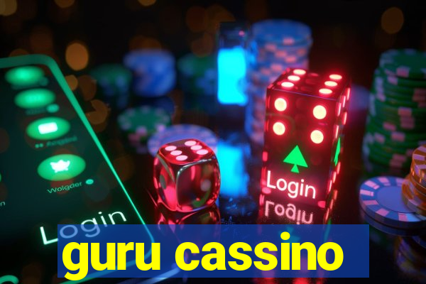 guru cassino