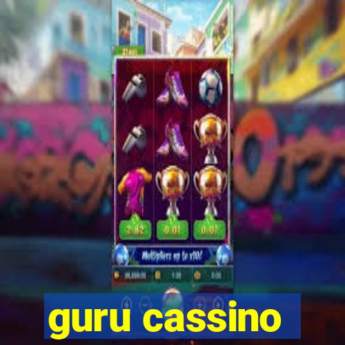 guru cassino