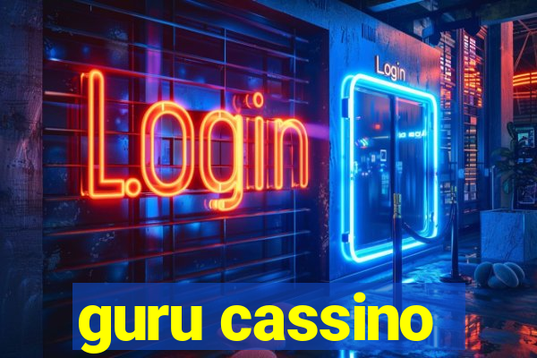 guru cassino