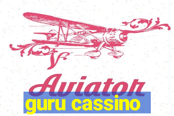 guru cassino