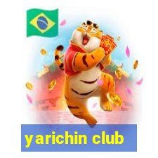 yarichin club