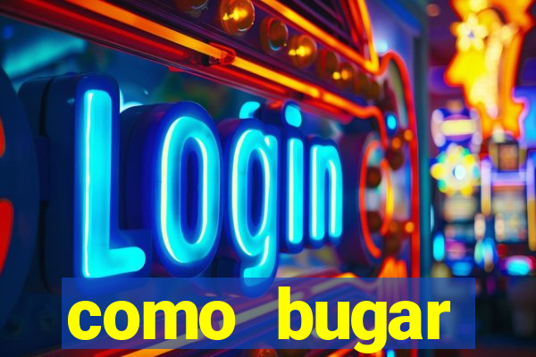 como bugar plataforma de jogos