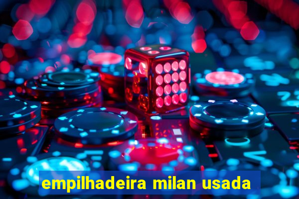 empilhadeira milan usada
