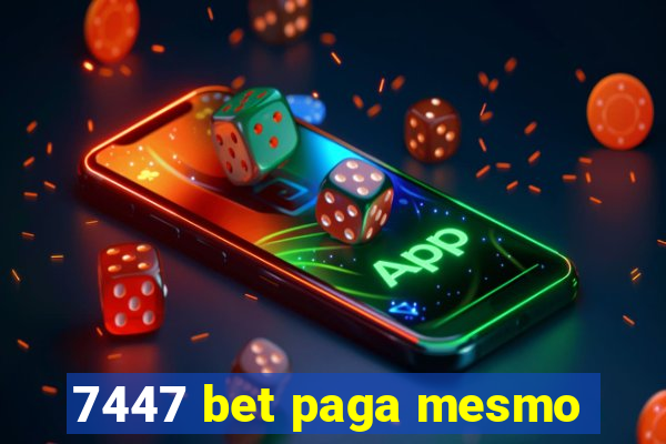 7447 bet paga mesmo