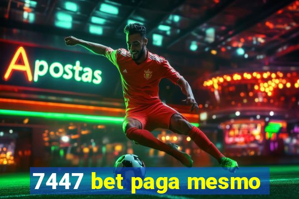 7447 bet paga mesmo