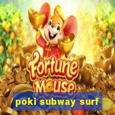 poki subway surf