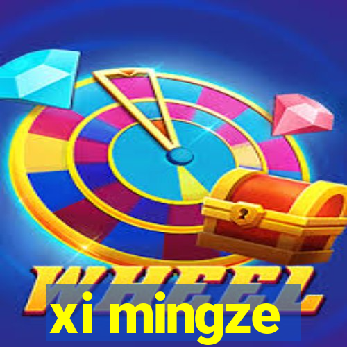 xi mingze