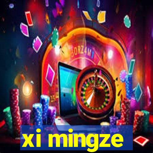 xi mingze