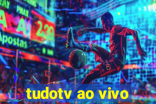 tudotv ao vivo