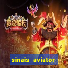 sinais aviator esporte da sorte