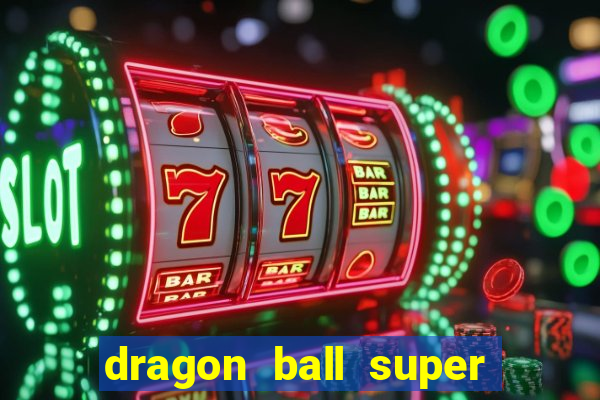dragon ball super broly filme completo dublado - youtube