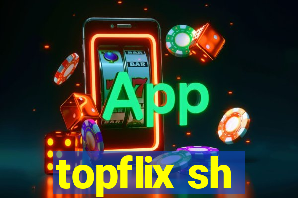 topflix sh