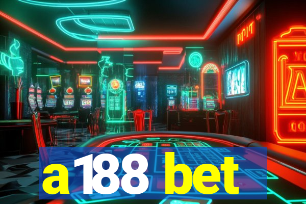 a188 bet