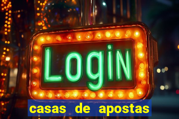 casas de apostas legalizadas no brasil