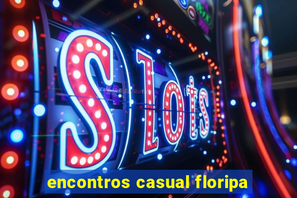 encontros casual floripa