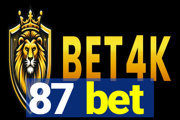 87 bet
