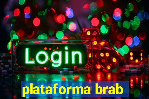 plataforma brab