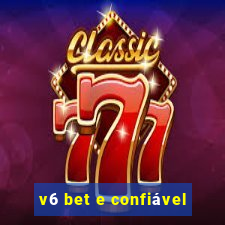 v6 bet e confiável