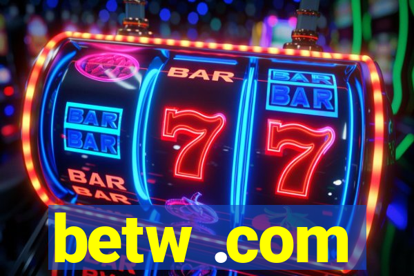 betw .com