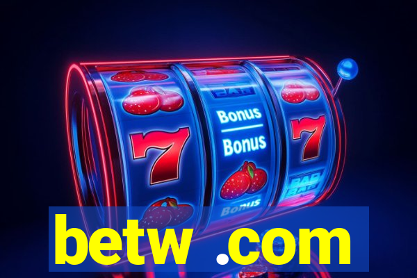 betw .com