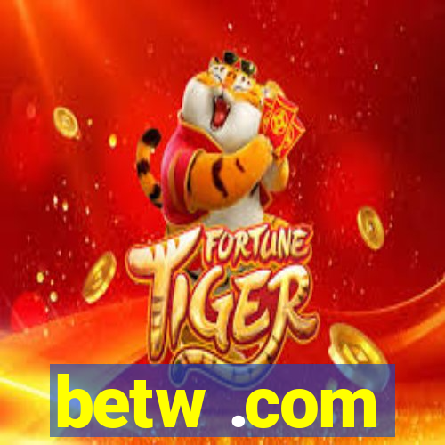 betw .com