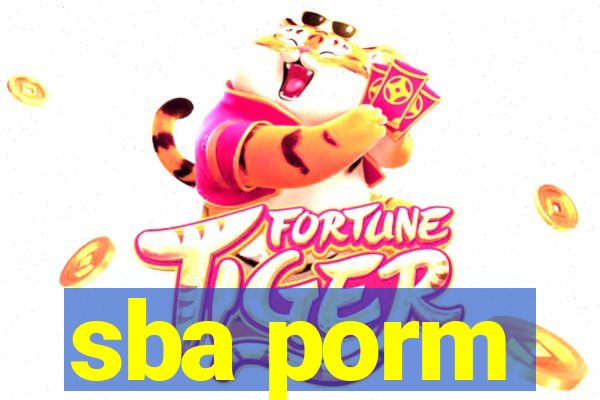 sba porm
