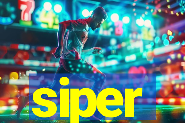 siper