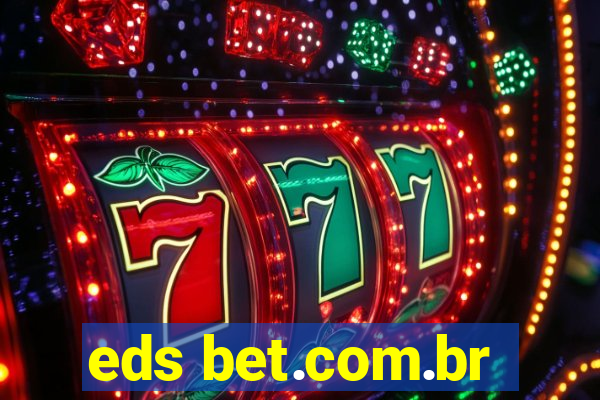 eds bet.com.br