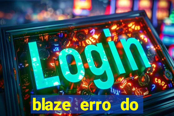 blaze erro do servidor interno