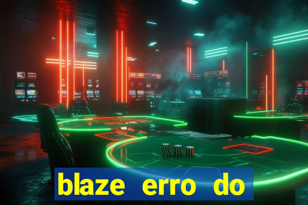 blaze erro do servidor interno