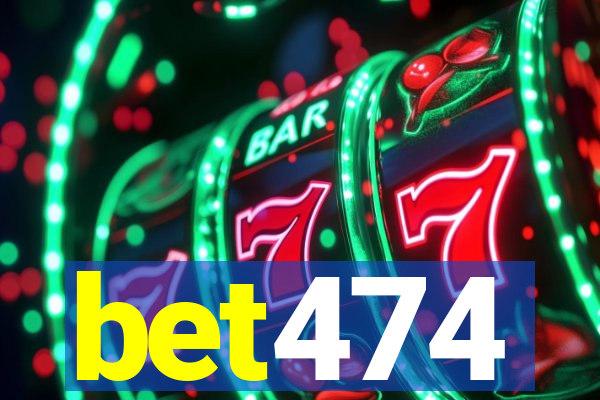 bet474