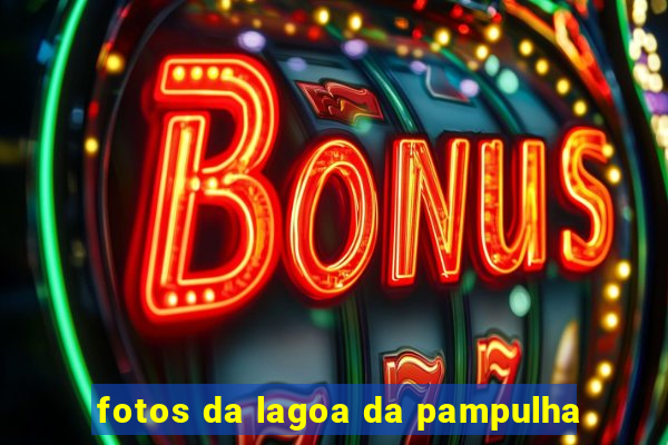 fotos da lagoa da pampulha
