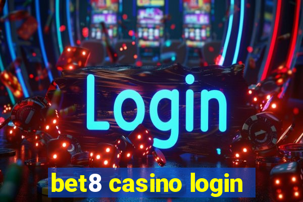 bet8 casino login